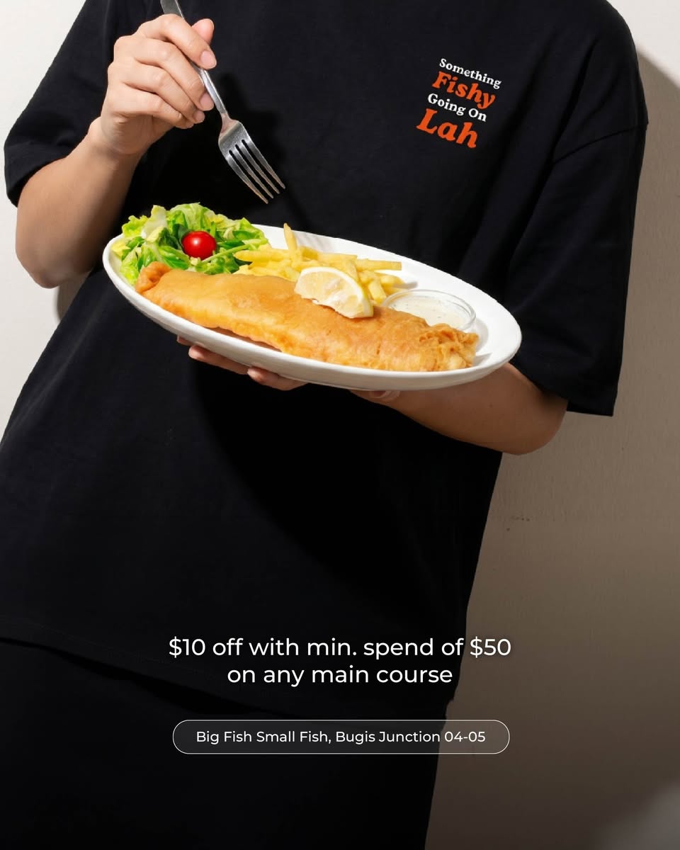 Big Fish Small Fish main course promotion at Bugis Junction