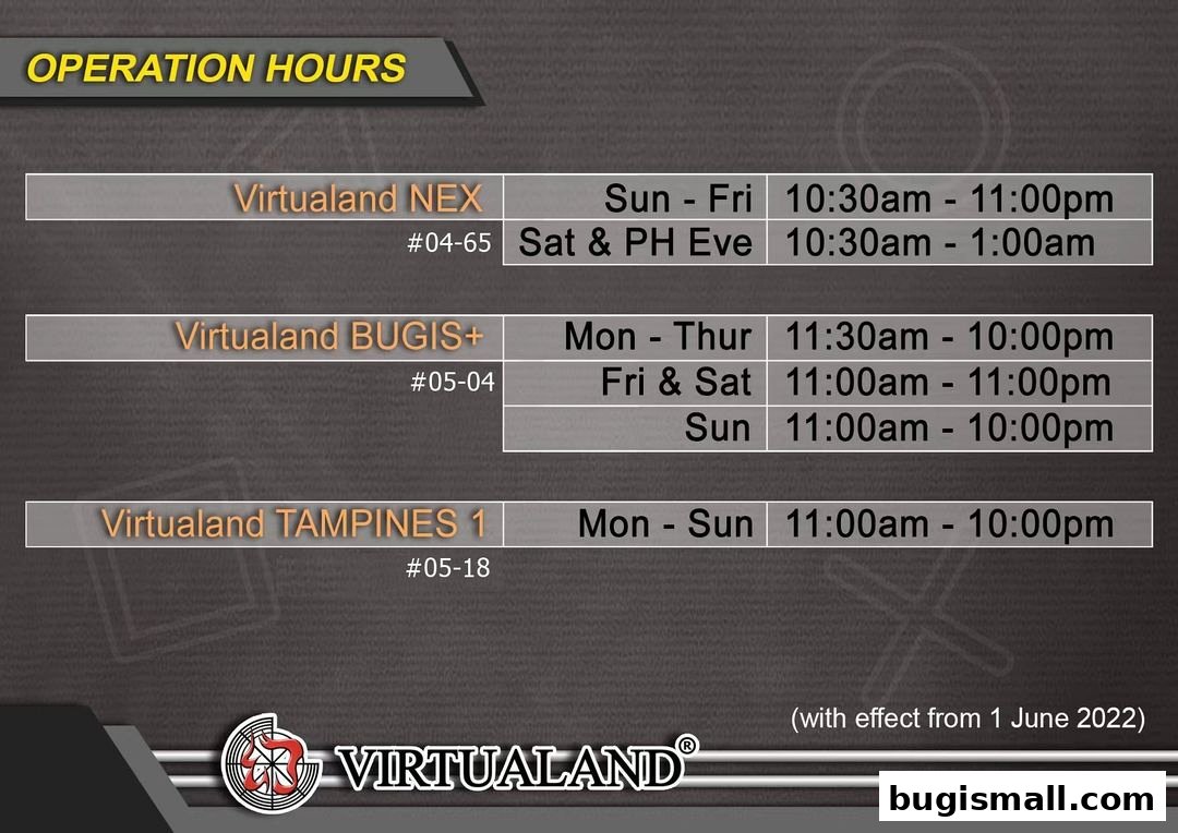 Operation hours for Virtualand stores at NEX, Bugis+, and Tampines 1.